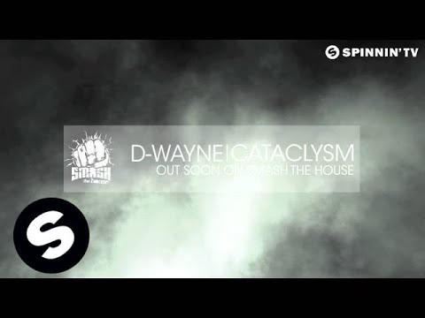 D-wayne - Cataclysm (Available June 25) - UCpDJl2EmP7Oh90Vylx0dZtA