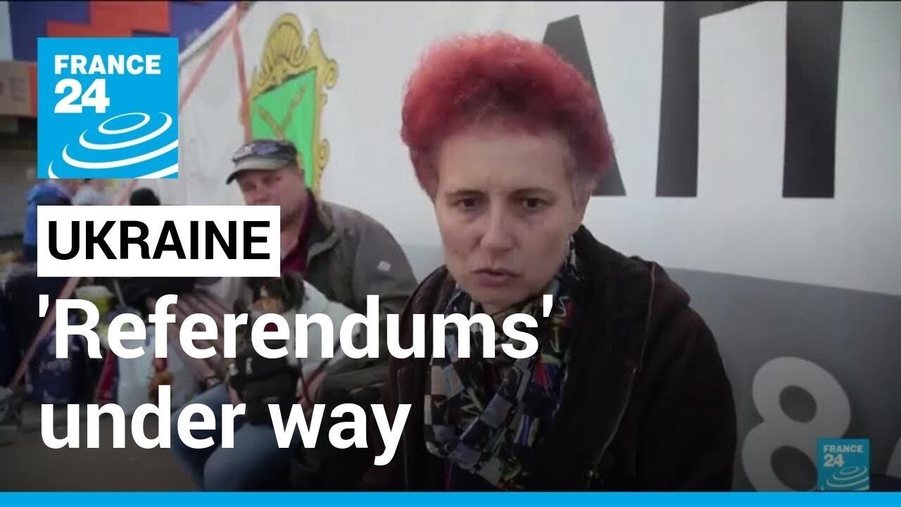 Ukraine ‘referendums’: Votes on joining Russia under way in Moscow-held regions • FRANCE 24