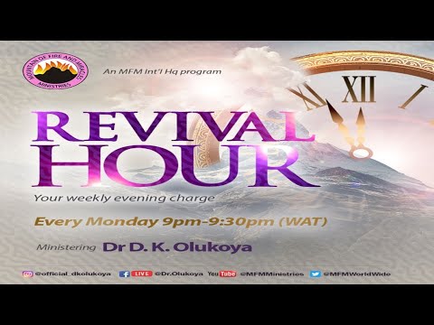 MFM REVIVAL HOUR - 04-07-22  MINISTERING: DR D.K. OLUKOYA