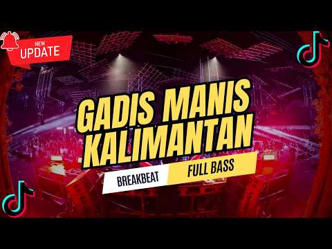 P P APA PIAN SUNGGUH MEMPESONA [ GADIS MANIS KALIMANTAN ] - BREAKBEAT FULL MELODY VIRAL TIK-TOK 2026