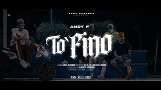 Andy F - To' fino (Video Oficial)
