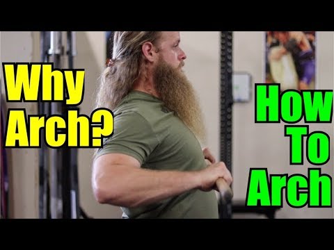 Why We Arch / How To Arch : Bench Press - UCRLOLGZl3-QTaJfLmAKgoAw