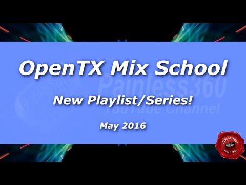 OpenTX/Taranis Mix School - UCp1vASX-fg959vRc1xowqpw