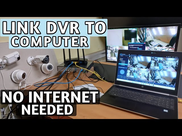 How to Connect Your CCTV Camera to Your Laptop with Internet