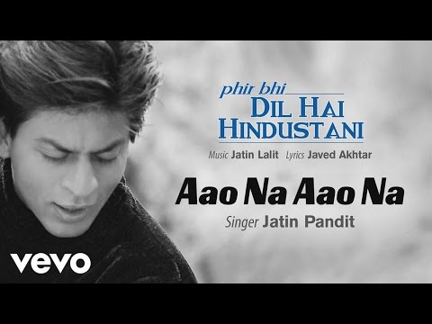 Aao Na Aao Na Best Song - Phir Bhi Dil Hai Hindustani|Shah Rukh Khan|Juhi|Jatin-Lalit - UC3MLnJtqc_phABBriLRhtgQ