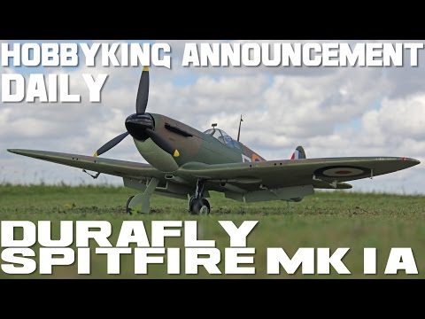 Durafly Mk1a Spitfire - Hobbyking Announcement Daily and Auction. - UCkNMDHVq-_6aJEh2uRBbRmw