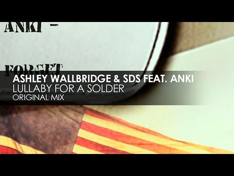 Ashley Wallbridge & SDS featuring Anki - Lullaby For A Soldier (Arms Of The Angels) - UCvYuEpgW5JEUuAy4sNzdDFQ