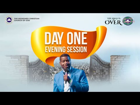 RCCG HOLY GHOST CONGRESS 2021 - DAY 1 EVENING  THE SIEGE IS OVER