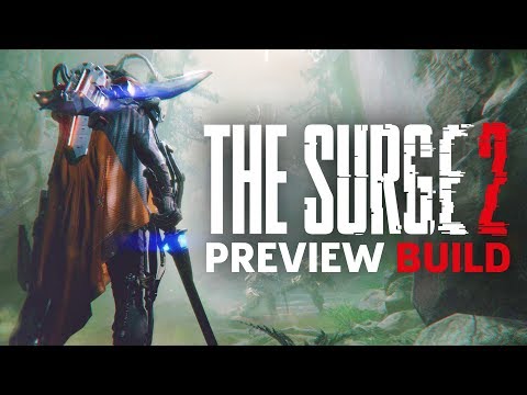 The Surge 2 Preview Build Livestream - UCbu2SsF-Or3Rsn3NxqODImw