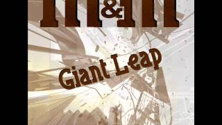 M & M - Giant Leap