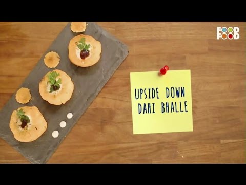 Mummy Ka Magic | Upside Down Dahi Bhalle Recipe | Chef Amrita Raichand | Refreshing Recipes - UCthIcpK06l9bhi9ISgreocw