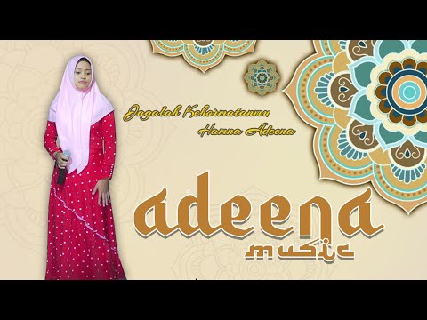 #Hastina #Qasidah #Adeena  Pesan Moralnya Terasa "Jagalah Kehormatanmu" - Hamna Adeena