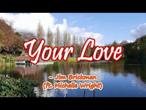 Your Love - Jim Brickman/Michelle Wright (KARAOKE) - UCj8MrQPTFj08bCg_G0WLFVg