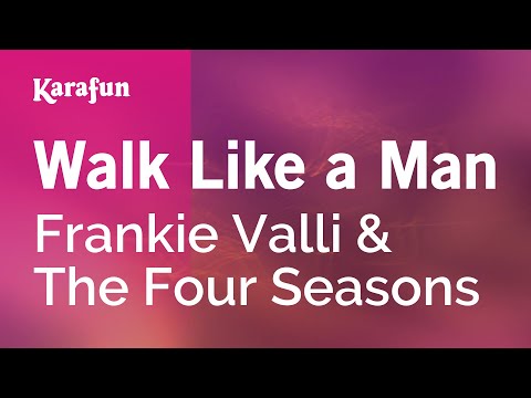 Karaoke Walk Like A Man - The Four Seasons * - UCbqcG1rdt9LMwOJN4PyGTKg