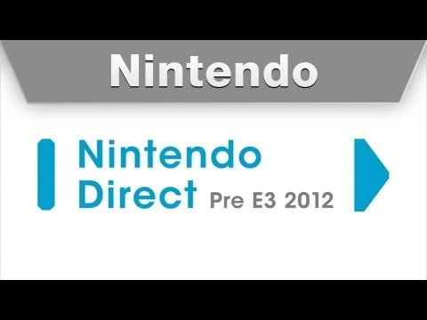 Nintendo Direct Pre E3 2012 - UCGIY_O-8vW4rfX98KlMkvRg