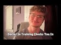 ASMR  Doctor In Training Checks You In