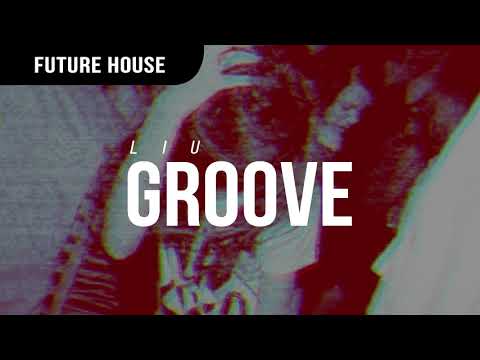 Liu - Groove [1 Hour Version] - UCS07icu95JFGi99ttIS5XuQ