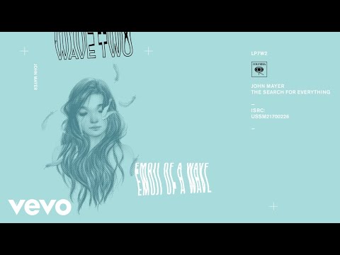 John Mayer - Emoji of a Wave (Audio) - UC9KhB07HSEtWISy_LFWwHzw