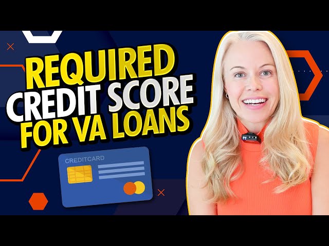 What Credit Score is Needed for a VA Loan?