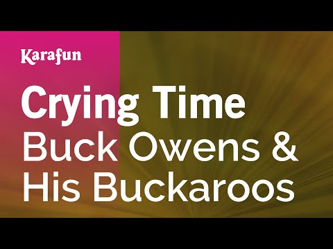 Karaoke Crying Time - Buck Owens * - UCbqcG1rdt9LMwOJN4PyGTKg