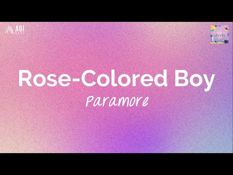 Rose-Colored Boy (lyrics) - Paramore