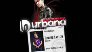 Robbie Taylor - Urbana Guestmix (David Penn Radio Show) part 5/5