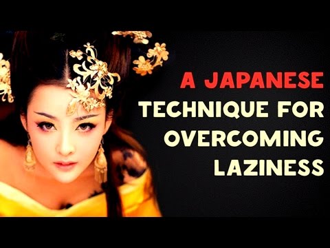 A Japanese Technique to Overcome Laziness - UC4rlAVgAK0SGk-yTfe48Qpw