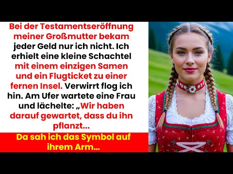 Meine Großmutter hinterließ mir keinen Cent nur einen Samen und ein Ticket zu einer Insel…