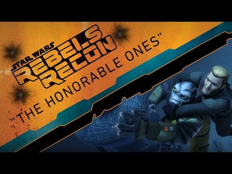 Rebels Recon #2.16: Inside "The Honorable Ones" | Star Wars Rebels - UCZGYJFUizSax-yElQaFDp5Q