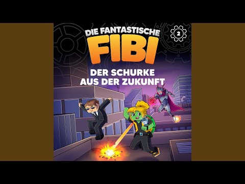 Der Schurke aus der Zukunft (Teil 21)