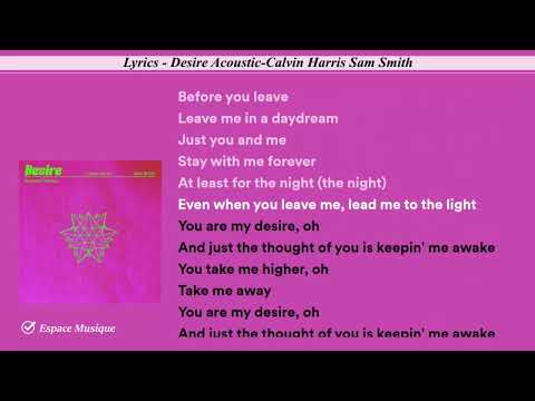 Lyrics   Desire Acoustic Calvin Harris Sam Smith