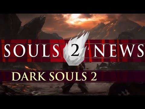 Dark Souls 2 Hype and New Features [December 20, 2012] - UCe0DNp0mKMqrYVaTundyr9w