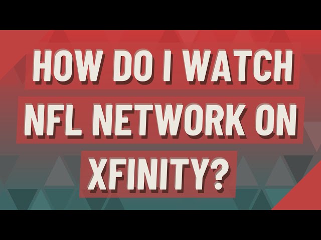 What Channel Is the NFL on Xfinity?