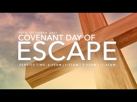 COVENANT DAY OF ESCAPE SERVICE  10, OCTOBER  2021 FAITH TABERNACLE