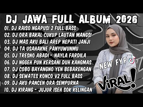 DJ JAWA TERBARU 2026 FULL BASS🎶RAISO NGAPUSI 2 X DENOK X DEMI KOWE X TUNGGAL EKA🎶FULL ALBUM TERBARU