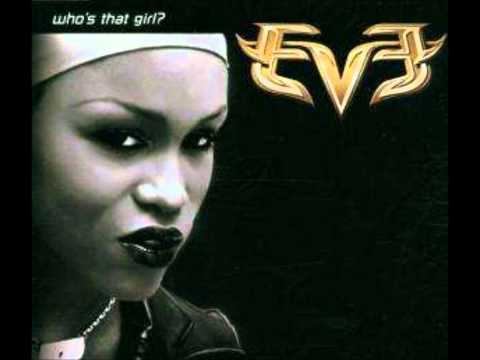 Eve - Who´ s that girl (Original)