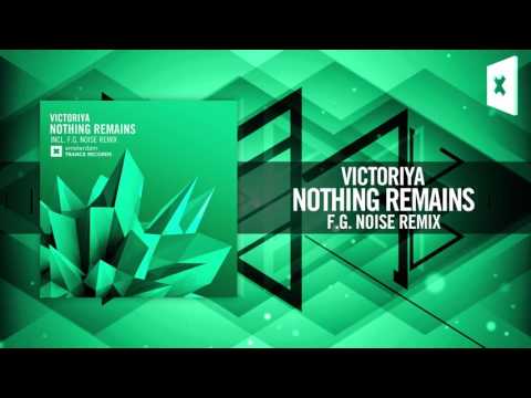 Victoriya - Nothing Remains (F.G. Noise Remix) Amsterdam Trance/RNM - UCsoHXOnM64WwLccxTgwQ-KQ