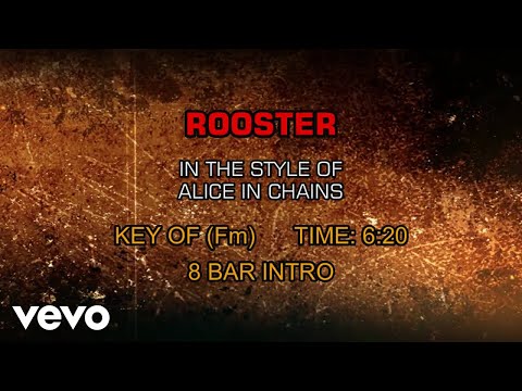 Alice In Chains - Rooster (Karaoke) - UCQHthJbbEt6osR39NsST13g