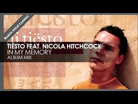 Tiësto featuring Nicola Hitchcock - In My Memory - UCvYuEpgW5JEUuAy4sNzdDFQ