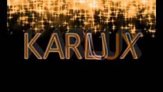 KARLUX - THE RIDDLE