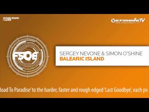 Sergey Nevone & Simon O'Shine - Balearic Island (Original Mix) - UCGZXYc32ri4D0gSLPf2pZXQ