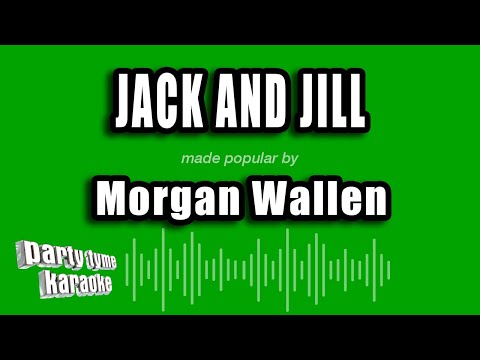 Morgan Wallen - Jack and Jill (Karaoke Version)