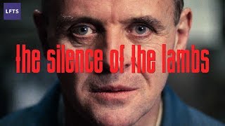 The Silence of the Lambs — Dissecting a Scene