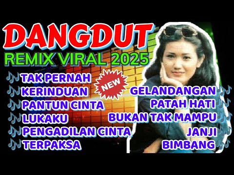 KOLEKSI DUT REMIX HITS DAN SYAHDU 2025,TAK PERNAH,KERINDUAN,PANTUN CINTA,BIMBANG 🎶AUDIO JERNIH JOSS🎶