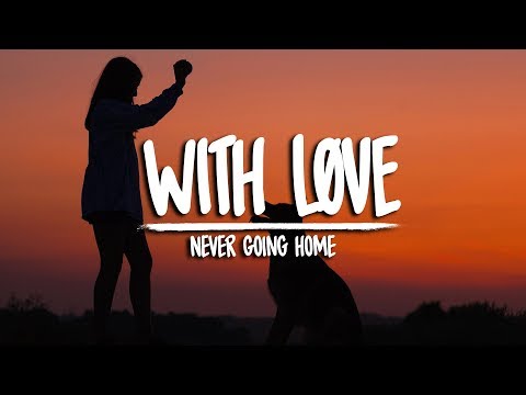 With Løve - Never Going Home (ft. ALIX) - UCuMZUmEIz6V26xIFiyDRgJg