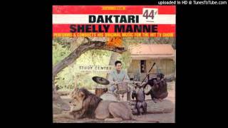 Shelly Manne - "Daktari"