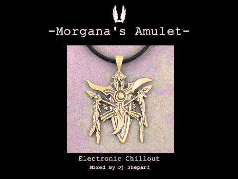 Chillout Electronic -MORGANA'S AMULET-mixed by DJ SHEPARD - UC9x0mGSQ8PBABq-78vsJ8aA