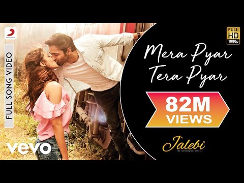 Mera Pyar Tera Pyar - Full Song |  | Arijit Singh | Varun & Rhea | Jalebi - UC3MLnJtqc_phABBriLRhtgQ