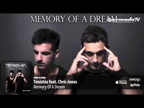 Tenishia feat. Chris Jones - Memory Of A Dream ('Memory of a Dream' preview) - UCGZXYc32ri4D0gSLPf2pZXQ