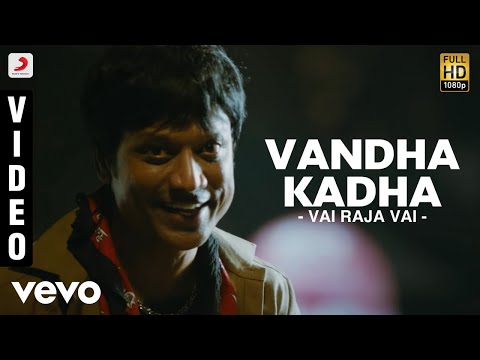 Vai Raja Vai - Vandha Kadha Video | Gautham Karthik, Priya Anand - UCTNtRdBAiZtHP9w7JinzfUg